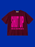 SHUT UP' Unisex %100 Cotton T-Shirt